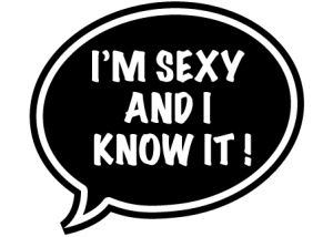 Sexy And I Know It Bubble
