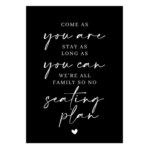 Come As You Are Sign - Black