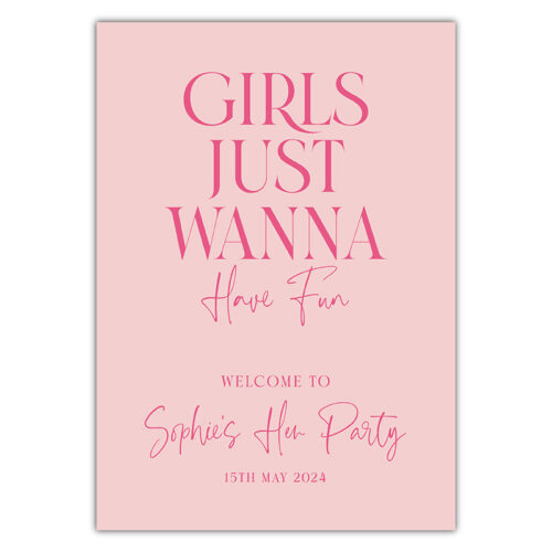 Hen Party Sign - Girls Just Wanna Have Fun Pink